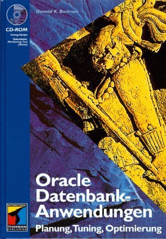 Oracle Datenbank- Anwendungen. Planung - Tuning - Optimierung Computer Science Books