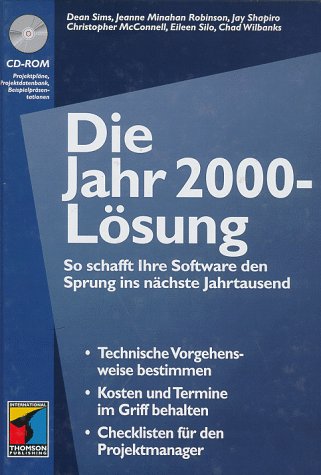 Die Jahr 2000 - Lösung. So schafft Ihre Software den Sprung ins nächste Jahrtausend book