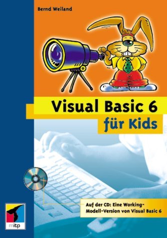 Visual Basic 6 für Kids, m. CD-ROM Education