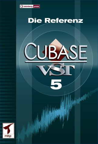 CUBASE VST 5 - Die Referenz Arts & Music