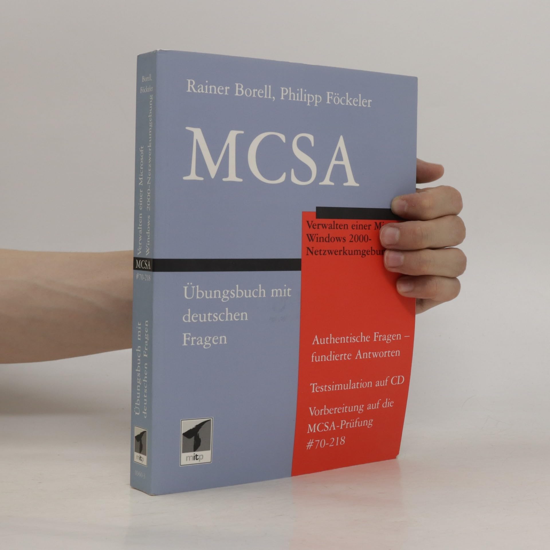 MCSA - Verwalten einer Microsoft Windows 2000 - Netzwerkumgebung. Übungsbuch mit deutschen Fragen Books