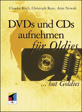 DVDs und CDs aufnehmen für Oldies. ... but Goldies Books