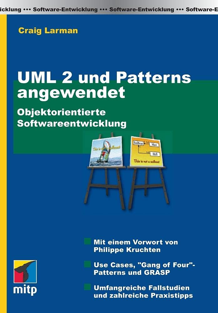 UML 2 und Patterns Angewendet: Objektorientierte Softwareentwicklung (mitp Professional) Computer Science