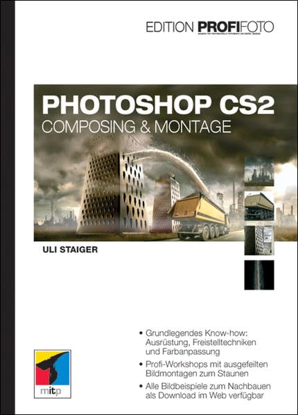 Photoshop CS2 – Edition ProfiFoto: Composing & Montage (mitp bei Redline) Hobbies & Crafts