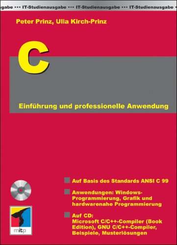 C Einführung und professionelle Anwendung, IT-Studienausgabe m. CD-ROM Computer Science