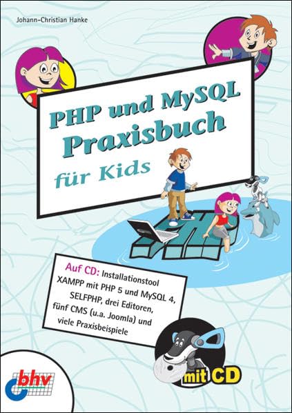 PHP und MySQL Praxisbuch für Kids Computer Science