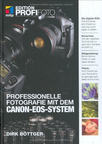 Professionelle Fotografie mit dem CANON-EOS-System – Edition ProfiFoto Photography