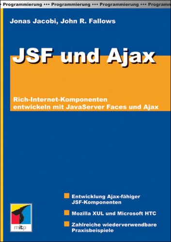 JSF und Ajax: Rich-Internet-Komponenten entwickeln mit JavaServer Faces und Ajax Books
