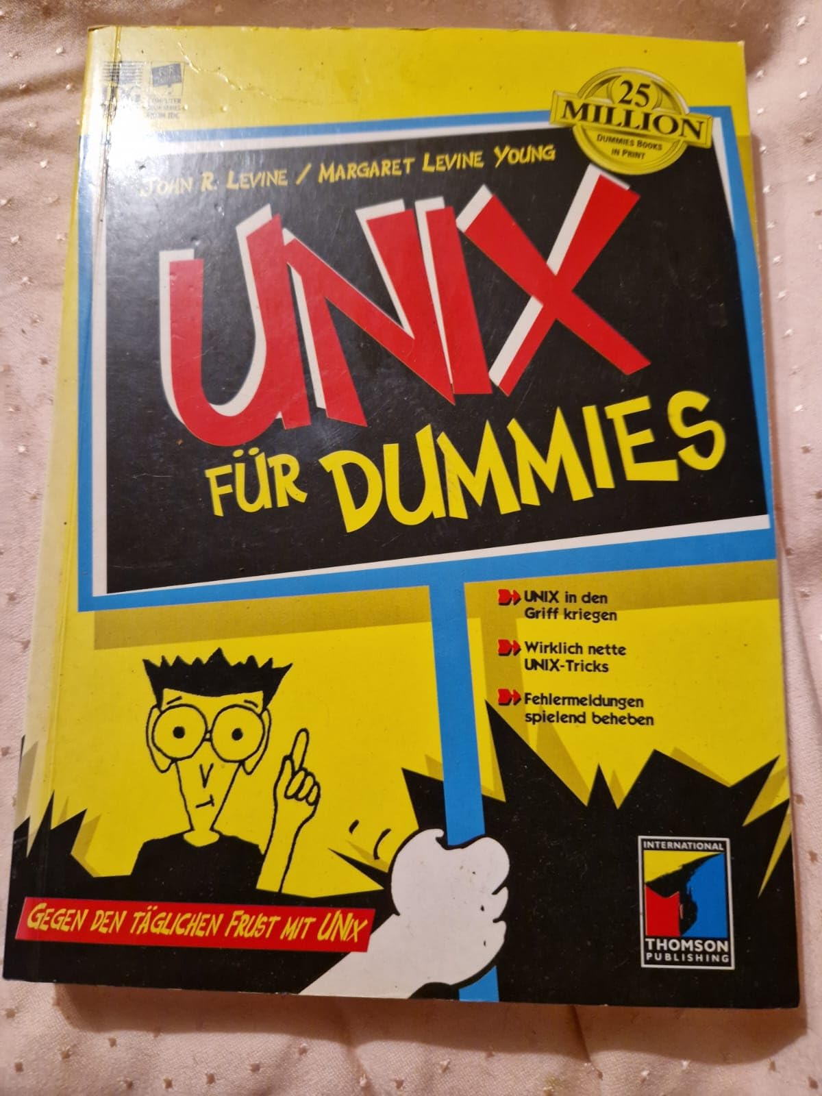 UNIX für Dummies. Gegen den täglichen Frust mit UNIX Computer Science
