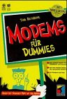 Modems für Dummies. Gegen den täglichen Frust mit dem Modem book