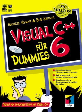 Visual C++ für Dummies. Gegen den täglichen Frust mit Visual C++ Computer Science Books