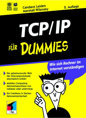TCP/IP für Dummies. Wie sich Rechner im Internet verständigen Computer Science