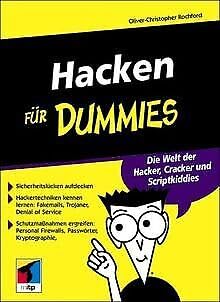 Hacken für Dummies: Die Welt der Hacker, Cracker und Scriptkiddies Computer Science Books