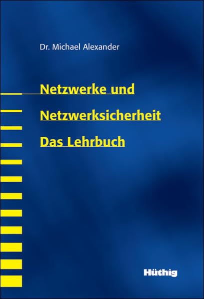 Netzwerke und Netzwerksicherheit - Das Lehrbuch (mitp bei Redline) Computer Science