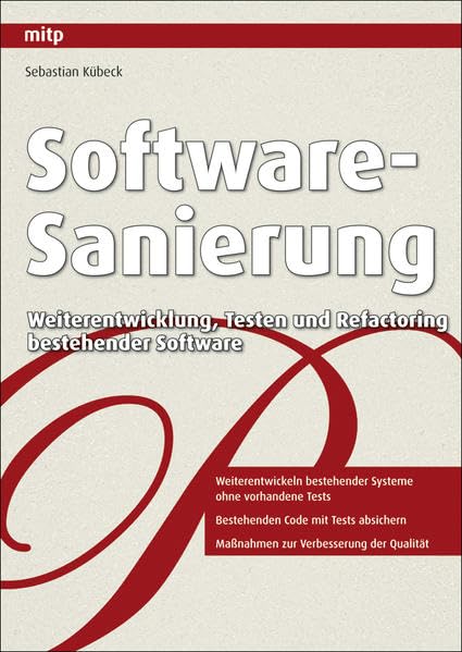 Product Image: Software-Sanierung: Weiterentwicklung, Testen und Refactoring bestehender Software