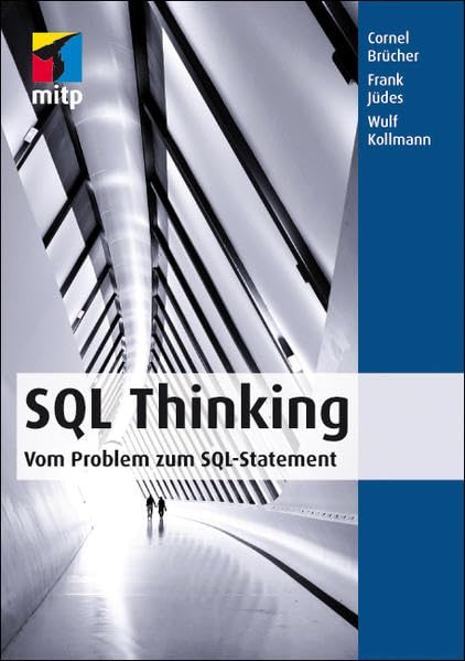 SQL Thinking - Vom Problem zum SQL-Statement Computer Science