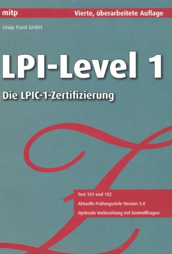 LPI-Level 1: Die Zertifizierung LPIC-1 / CompTIA Linux+ Computer Science