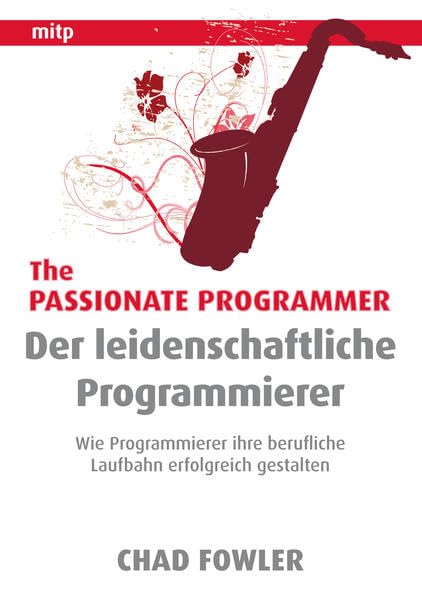 The Passionate Programmer - Der leidenschaftliche Programmierer Computer Science