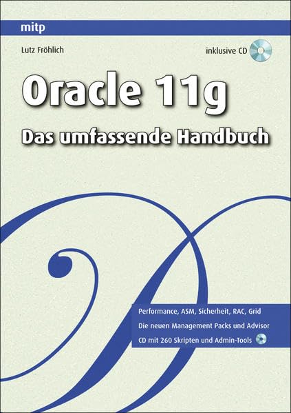 Oracle 11g: Das umfassende Handbuch (mitp Professional) Computer Science