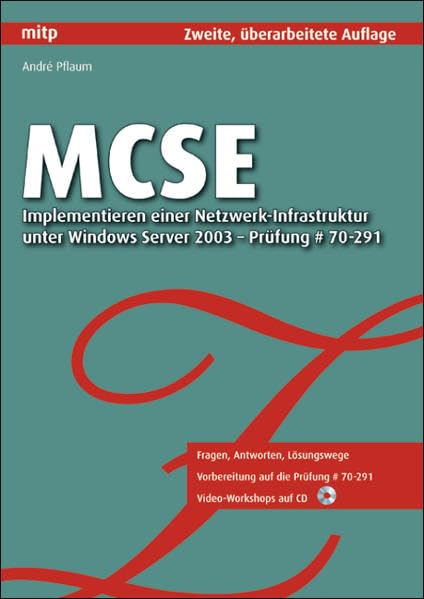 MCSE: Implementieren einer Netzwerk-Infrastruktur unter Windows Server 2003 – Prüfung # 70-291 Computer Science