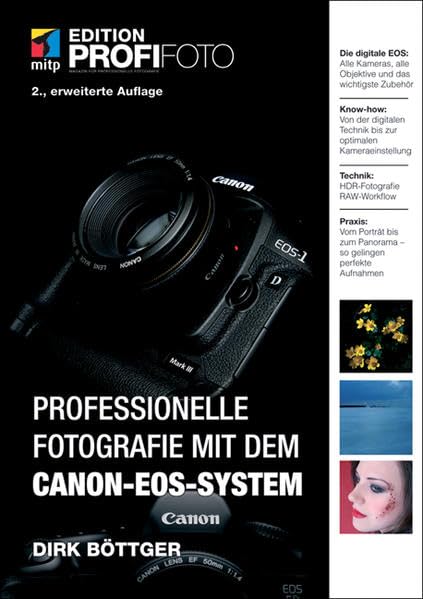 Professionelle Fotografie mit dem CANON-EOS-System (mitp Edition ProfiFoto) Film, Art & Culture