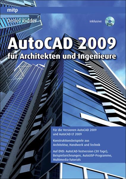 AutoCAD 2009 für Architekten und Ingenieure (mitp Grafik) Computer Science