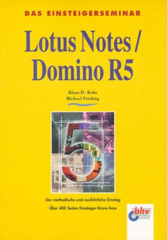 Product Image: Das Einsteigerseminar Lotus Notes/Domino R5
