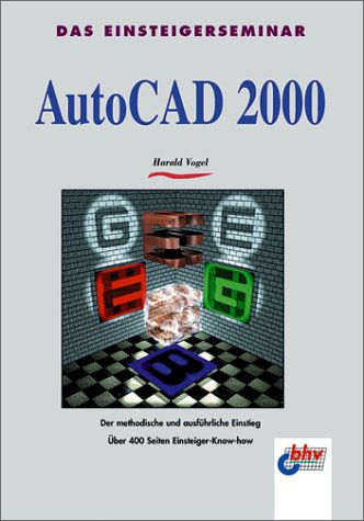 Das Einsteigerseminar AutoCAD 2000 Books