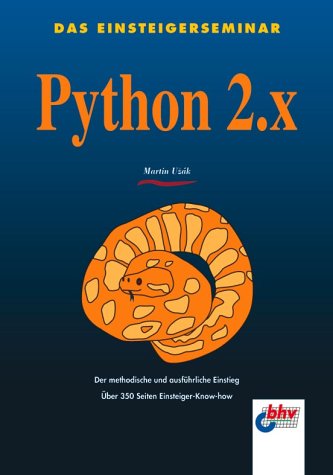 Python 2.x. Das Einsteigerseminar Books