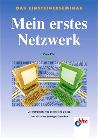Mein erstes Netzwerk. Das Einsteigerseminar Books