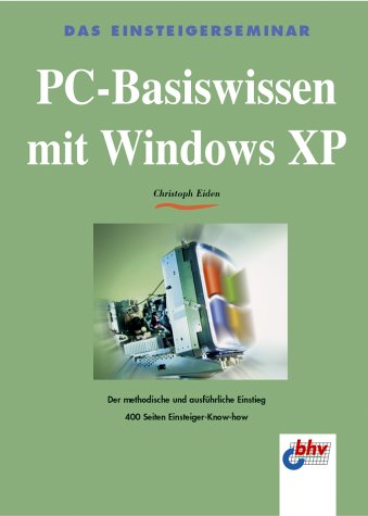 PC-Basiswissen mit Windows XP Computer Science