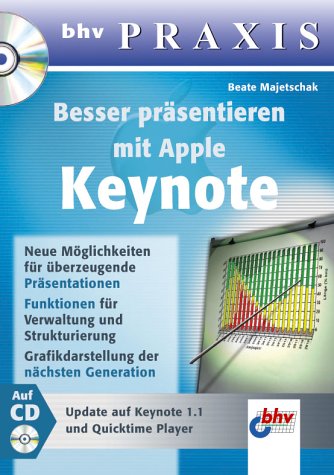 Besser präsentieren mit Apple Keynote, m. CD-ROM. bhv Praxis. Books