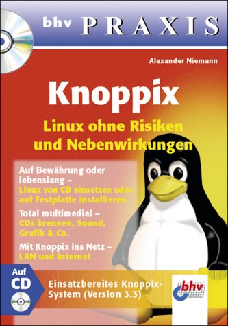 Knoppix, m. CD-ROM. Linux ohne Risiken und Nebenwirkungen. bhv Praxis Books