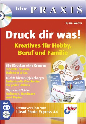 Druck Dir was! Kreatives für Hobby, Beruf und Familie. book