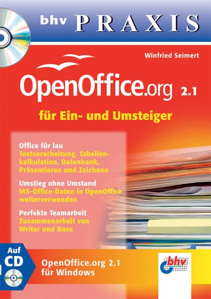 OpenOffice.org 2.1 für Ein- und Umsteiger (bhv PRAXIS) Business, Finance & Career