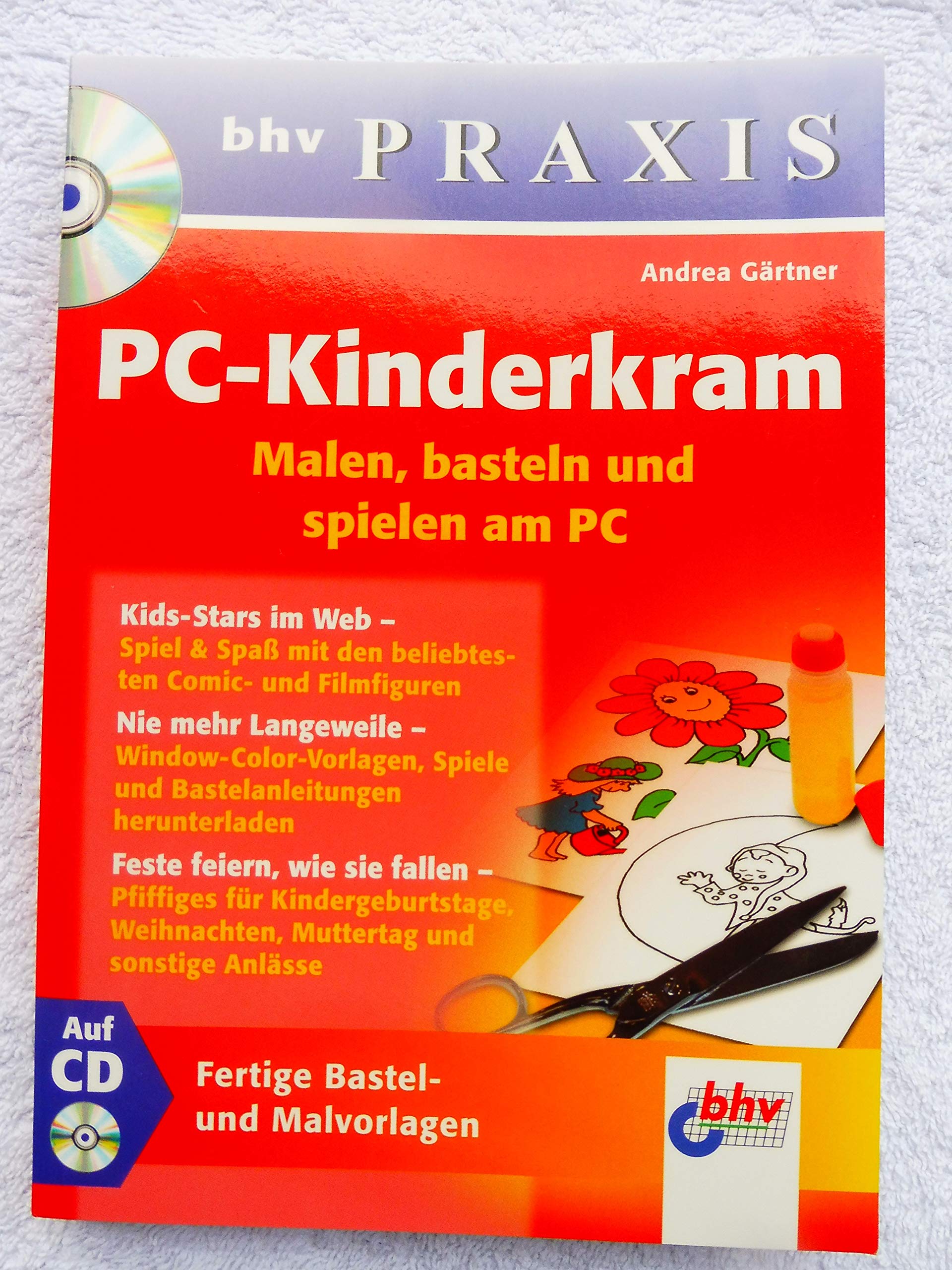 PC-Kinderkram: Malen, basteln und spielen am PC (DAS bhv TASCHENBUCH) Parents & Children