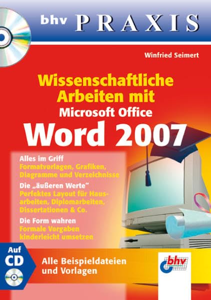 Wissenschaftliche Arbeiten mit Microsoft Office Word 2007 (bhv Praxis) Computer Science