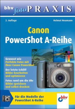 bhv Foto-Praxis: Canon PowerShot A-Reihe Film, Art & Culture