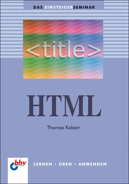 HTML (bhv Einsteigerseminar) Computer Science