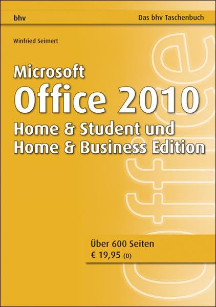 Microsoft Office 2010 - Home & Student und Home & Business Edition (bhv Taschenbuch) Computer Science
