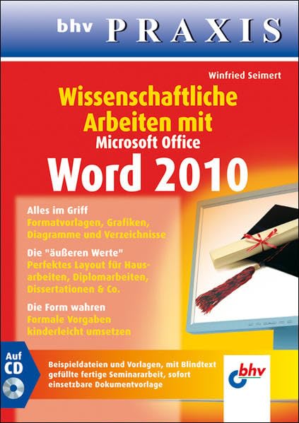 Wissenschaftliche Arbeiten mit Microsoft Word 2010 (bhv Praxis) General education