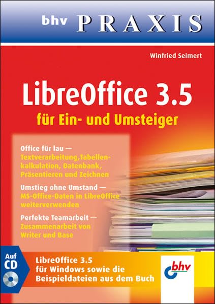 LibreOffice 3.5: Für Ein- und Umsteiger (bhv Praxis) Business, Finance & Career