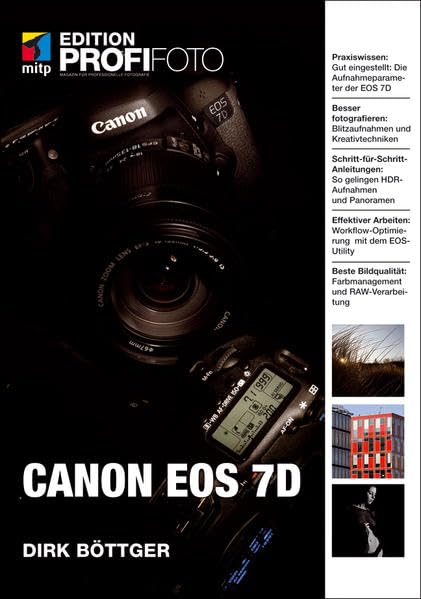 Canon EOS 7D (mitp Edition ProfiFoto) Photography