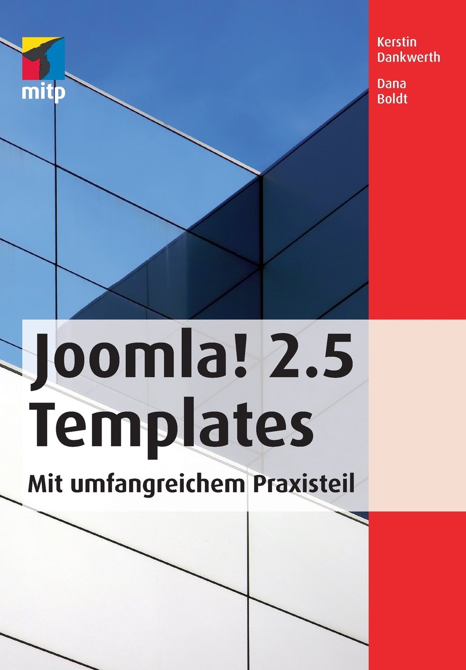Joomla! 2.5 Templates. Mit umfangreichem Praxisteil Business, Finance & Career