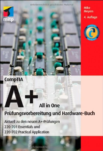 CompTIA A+ All in One: Prüfungsvorbereitung und Hardware-Buch Computer Science