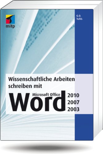 Wissenschaftliche Arbeiten schreiben mit Microsoft Office Word 2010, 2007, 2003 Computer Science