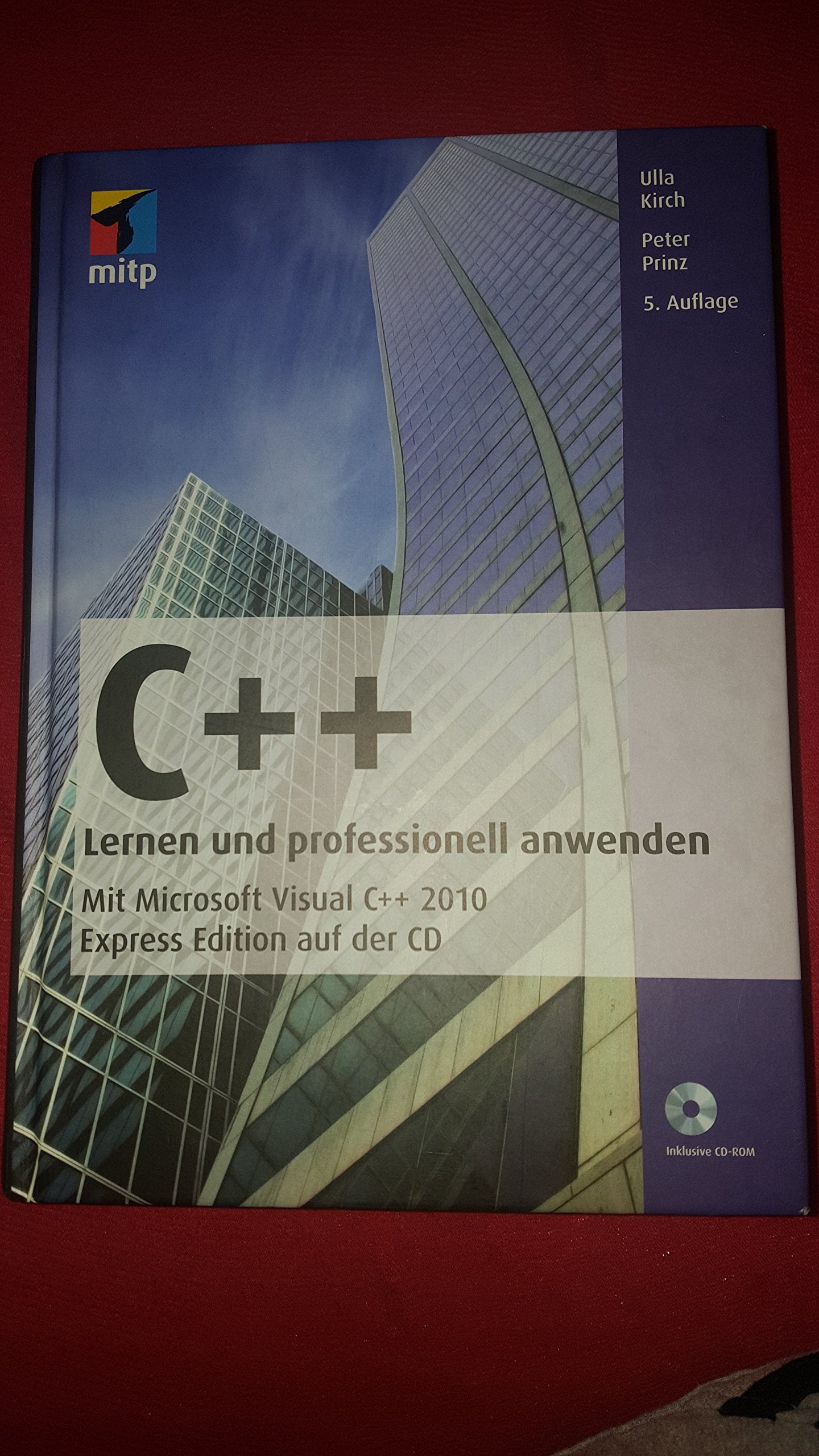 C++ - Lernen und professionell anwenden: Mit Microsoft Visual C++ 2010, Express Edition auf der CD Computer Science
