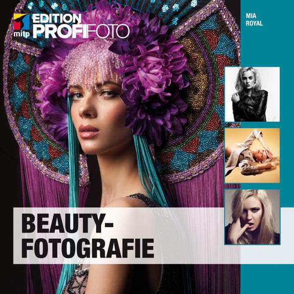 Beautyfotografie (mitp Edition ProfiFoto) Hobbies & Crafts