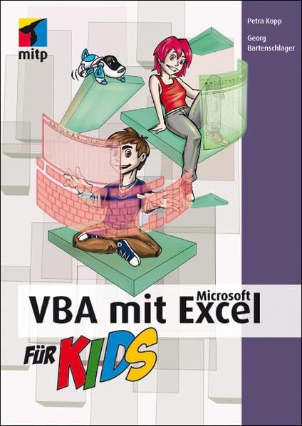 VBA mit Microsoft Excel für Kids (mitp für Kids) Computer Science