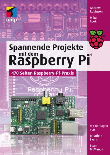 Spannende Projekte mit dem Raspberry Pi® (mitp Professional) Computer Science